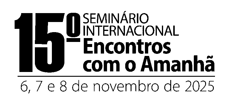 15 Seminário Internacional Encontros com o Amanhã - Portal de Tendências